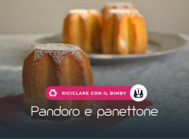 Come riciclare il pandoro o il panettone con il bimby