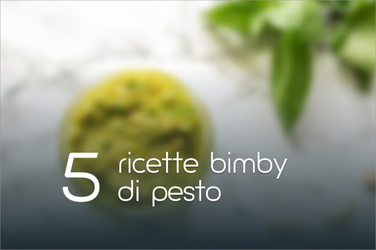 Pesto con il Bimby: 5 ricette facili